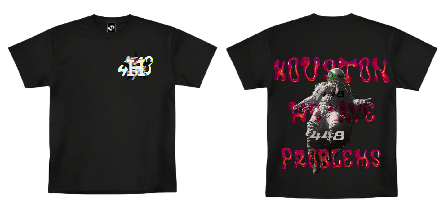 "HOUSTON WE HAVE 448 PROBLEMS" T-Shirt
