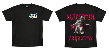 "HOUSTON WE HAVE 448 PROBLEMS" T-Shirt
